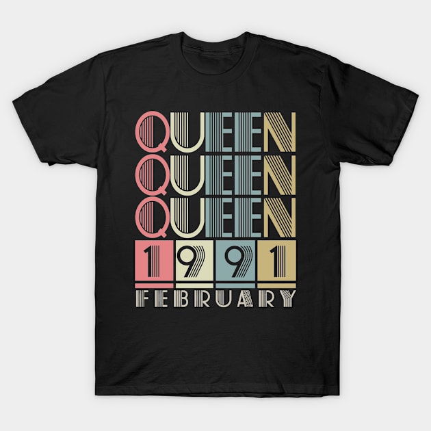 Born In 1991 Birthday T Shirt 1991 Queen February Retro Vintage Birthday T-Shirt by reelingduvet